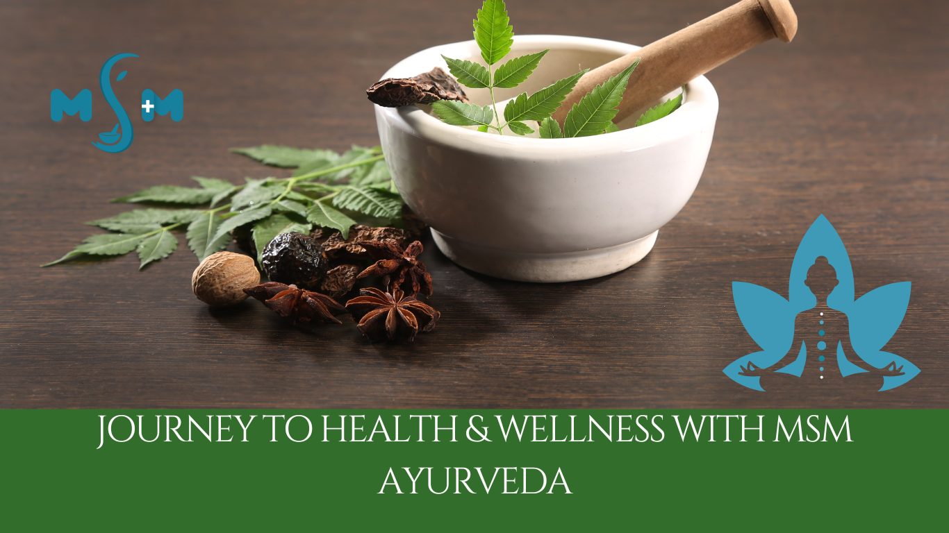 Journey to health & Wellness with MSM AYURVEDA (2)